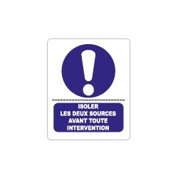 Etiquette isoler les deux source avant toute intervention