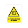 Etiquette ne pas manœuvrer en charge
