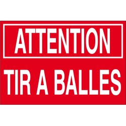 Panneau attention tir à balles