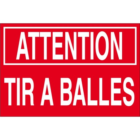 Panneau attention tir à balles