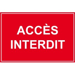 Panneau accès interdit