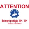 Panneau attention batiment protégée 24h/24
