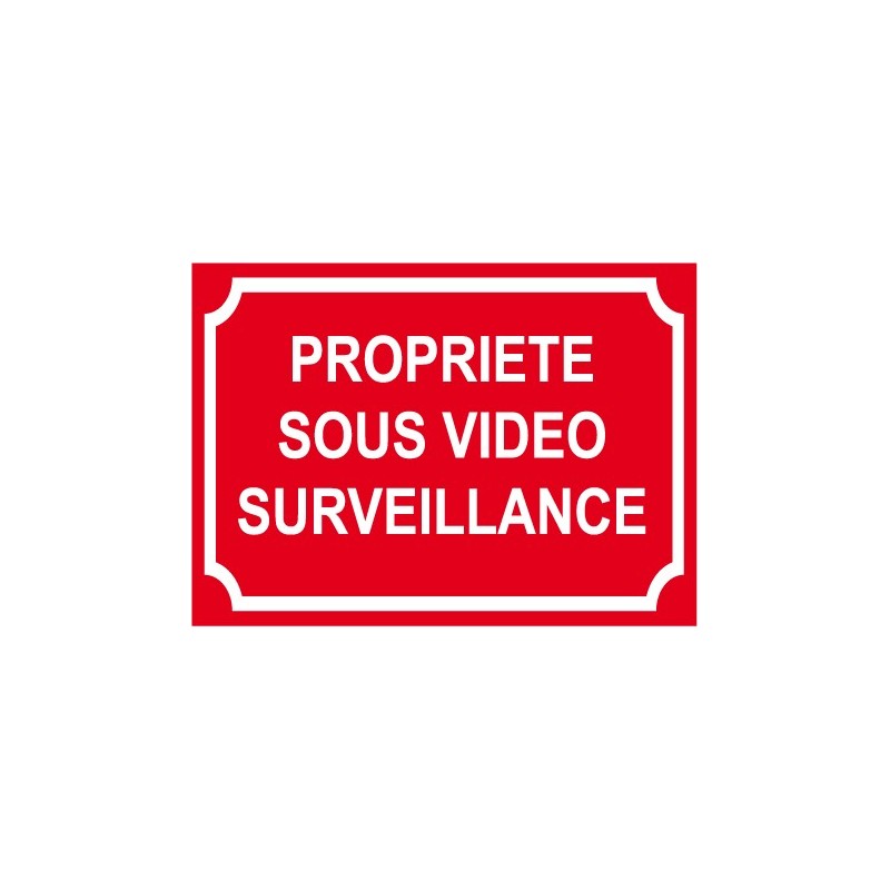 Panneau propriété sous vidéo surveillance