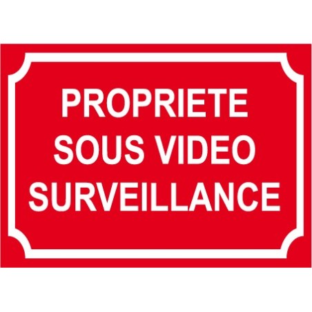 Panneau propriété sous vidéo surveillance