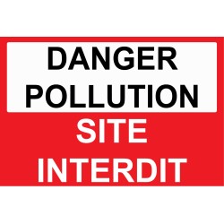 Panneau danger pollution site interdite