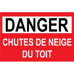 Panneau danger chutes de neige du toit