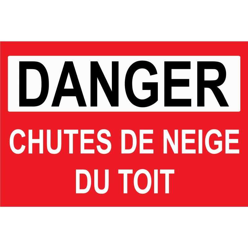 Panneau danger chutes de neige du toit