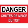 Panneau danger chutes de neige du toit