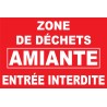 Panneau zone de déchets amiante entrée interdite