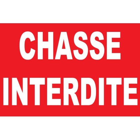 Panneau chasse interdite