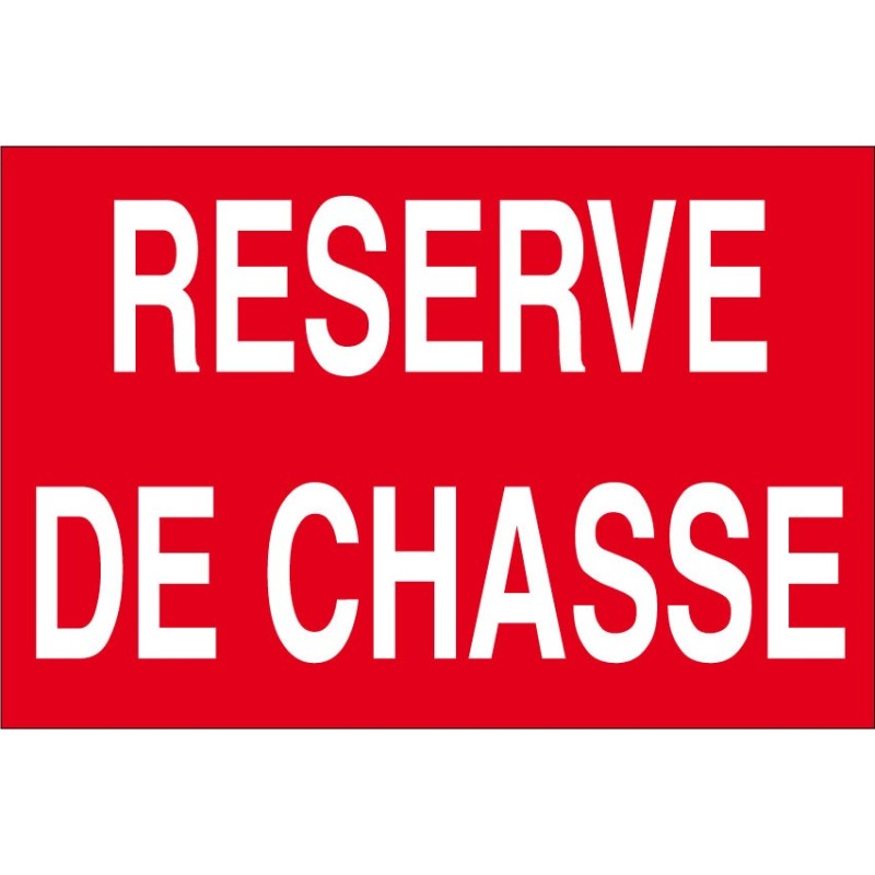 Panneau réserve de chasse
