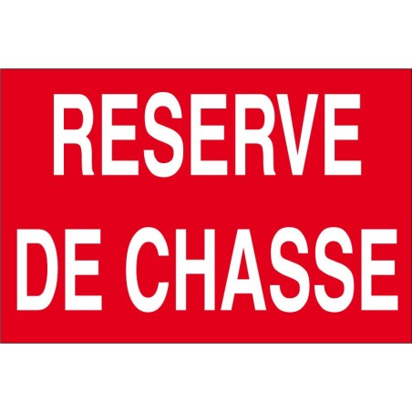 Panneau réserve de chasse