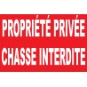 Panneau propriété privée chasse interdite