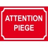 Panneau attention piège