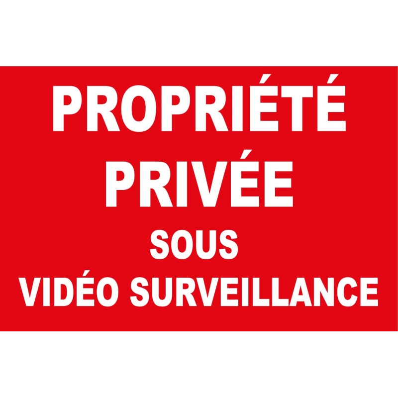 Panneau propriété privée sous vidéo surveillance
