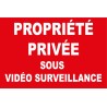 Panneau propriété privée sous vidéo surveillance