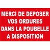Panneau merci de déposer vos ordures dans la poubelles à disposition