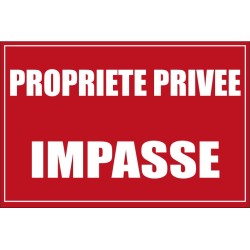 Panneau propriété privée impasse