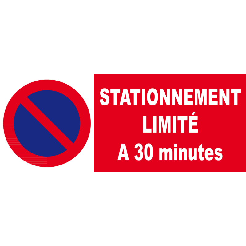 panneau stationnement limité à 30 minutes