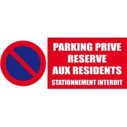 panneau stationnement interdit parking privée réservé aux résidents
