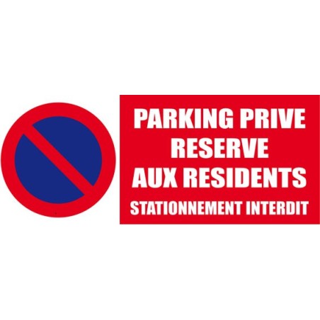 panneau stationnement interdit parking privée réservé aux résidents