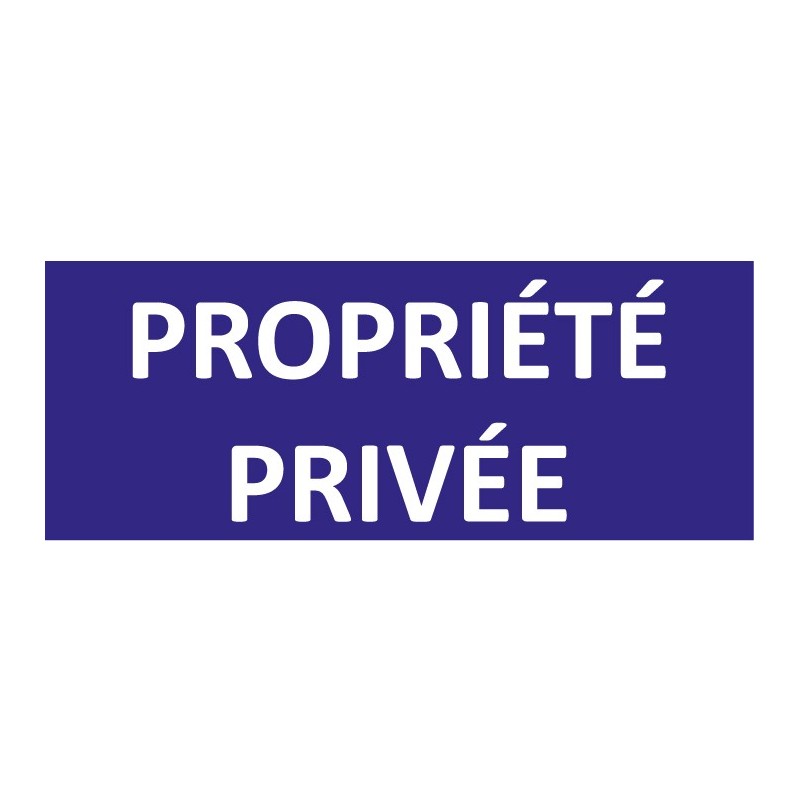 Panneau signalétique propriété privée