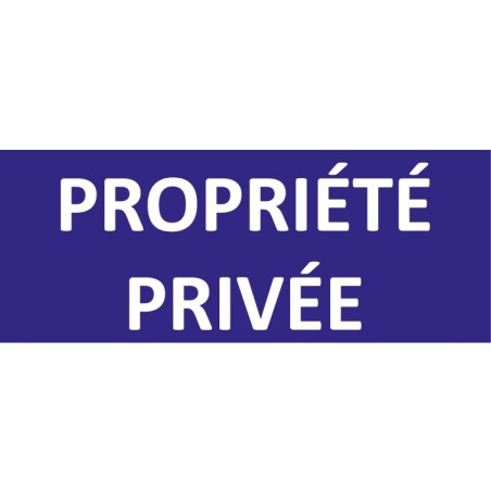 Panneau signalétique propriété privée