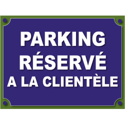Parking réservé à la clientèle