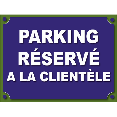 Parking réservé à la clientèle