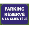 Parking réservé à la clientèle