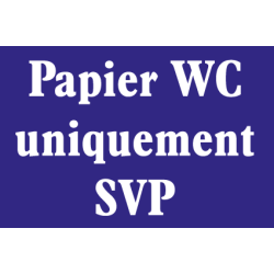 Panneau papier wc uniquement svp