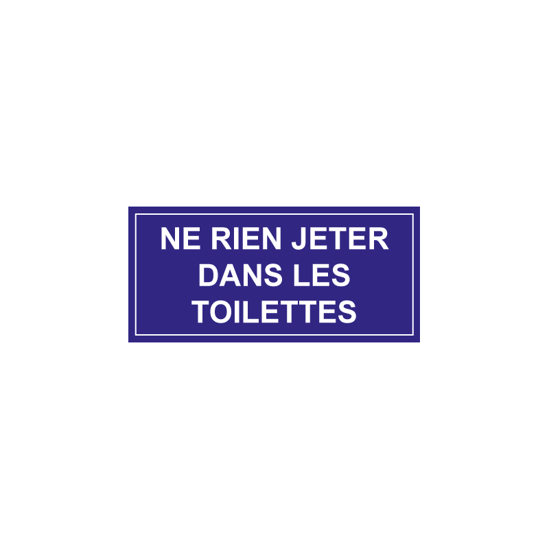 Panneau ne rien jeter dans les toilettes