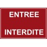 Panneau entrée interdite