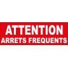 Adhésif Attention arrêts fréquents