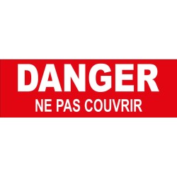 Adhésif Attention ne pas couvrir