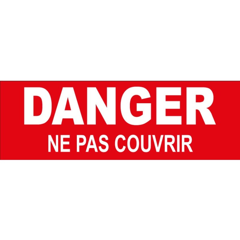 Adhésif Attention ne pas couvrir