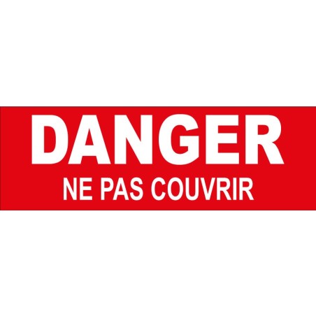 Adhésif Attention ne pas couvrir