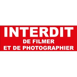 Adhésif Interdit de filmer et de photographier