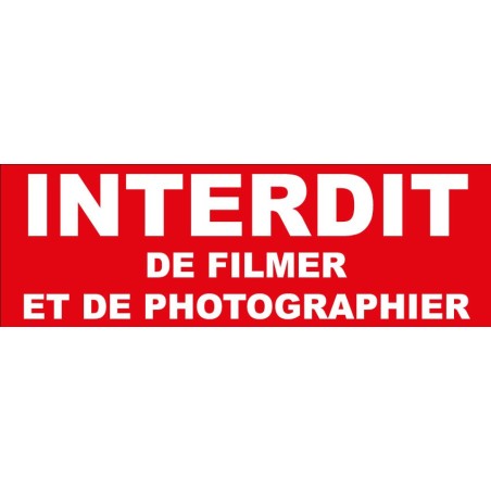 Adhésif Interdit de filmer et de photographier