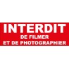 Adhésif Interdit de filmer et de photographier