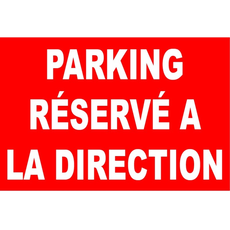 Parking réservé à la direction